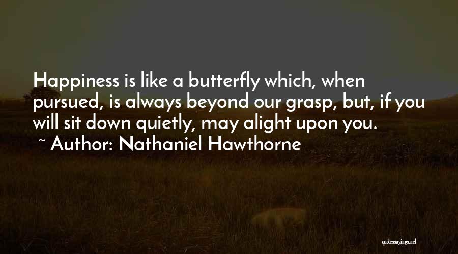 Butterfly Life Quotes By Nathaniel Hawthorne