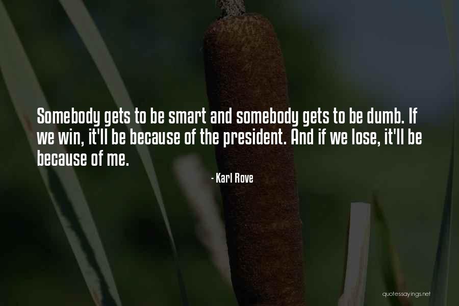 Butterfly Symphony Quotes By Karl Rove Butterfly Symphony Quotes By Karl Rove
