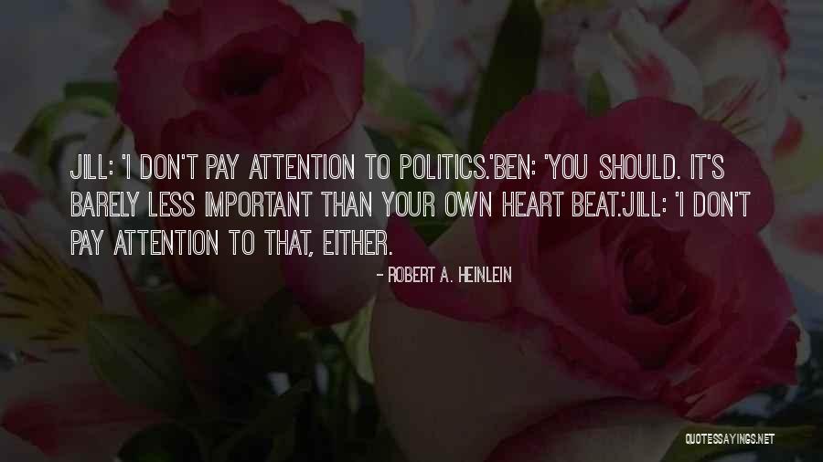 Butterfly Symphony Quotes By Robert A. Heinlein Butterfly Symphony Quotes By Robert A. Heinlein