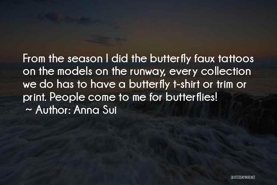 Butterfly Tattoos And Quotes By Anna Sui