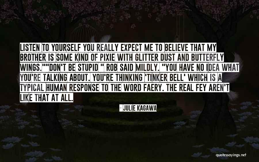 Butterfly With Quotes By Julie Kagawa Butterfly With Quotes By Julie Kagawa