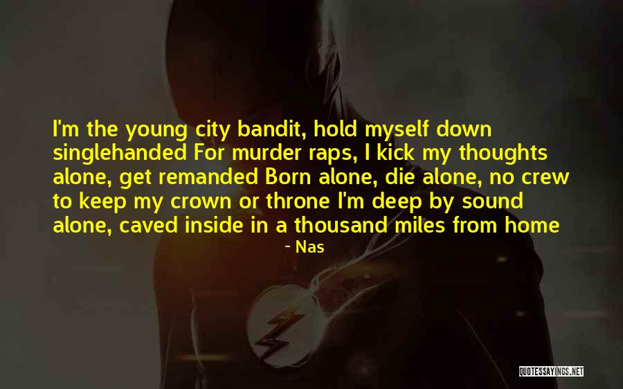 Butterhorn Quotes By Nas Butterhorn Quotes By Nas
