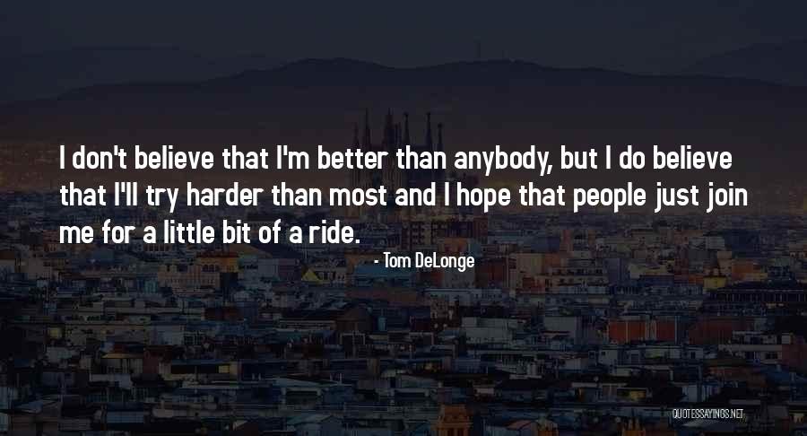 Butterhorn Quotes By Tom DeLonge Butterhorn Quotes By Tom DeLonge