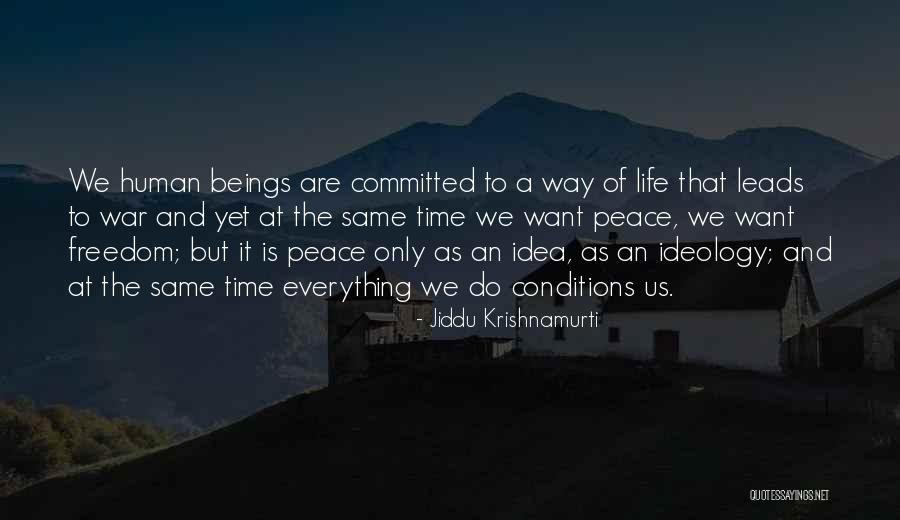 Butteries Llano Quotes By Jiddu Krishnamurti Butteries Llano Quotes By Jiddu Krishnamurti