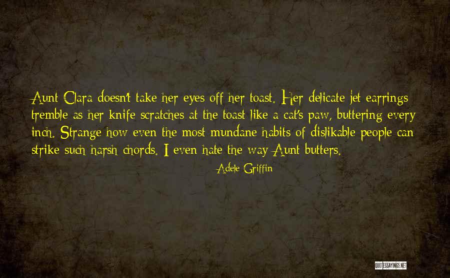 Buttering One Up Quotes By Adele Griffin Buttering One Up Quotes By Adele Griffin