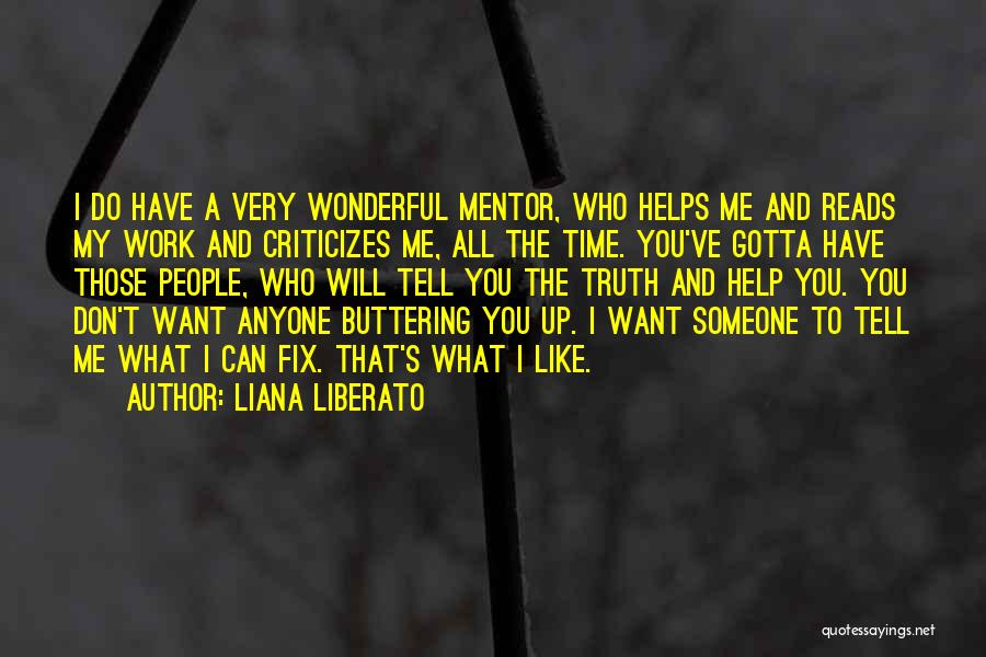 Buttering Quotes By Liana Liberato