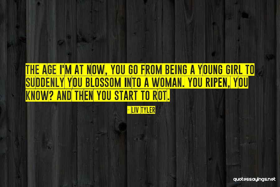 Buttermore Septic Ledyard Quotes By Liv Tyler Buttermore Septic Ledyard Quotes By Liv Tyler