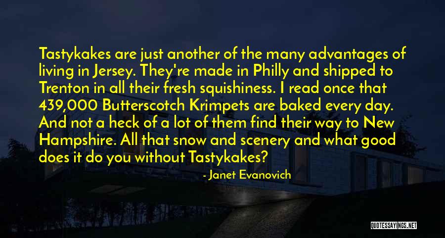 Butterscotch Krimpets Quotes By Janet Evanovich Butterscotch Krimpets Quotes By Janet Evanovich