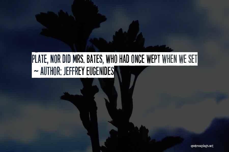 Butterton Pub Quotes By Jeffrey Eugenides