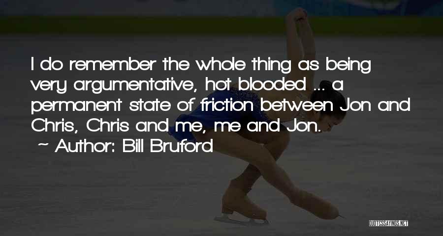 Buttigieg Quotes By Bill Bruford