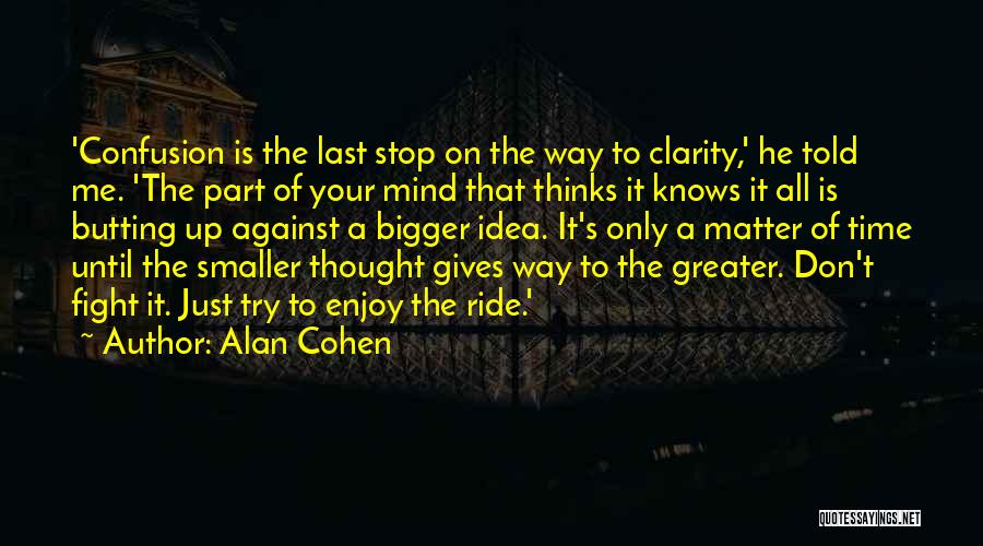 Butting Out Quotes By Alan Cohen