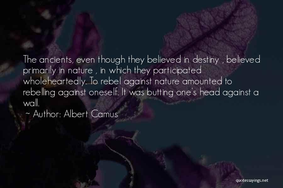 Butting Out Quotes By Albert Camus