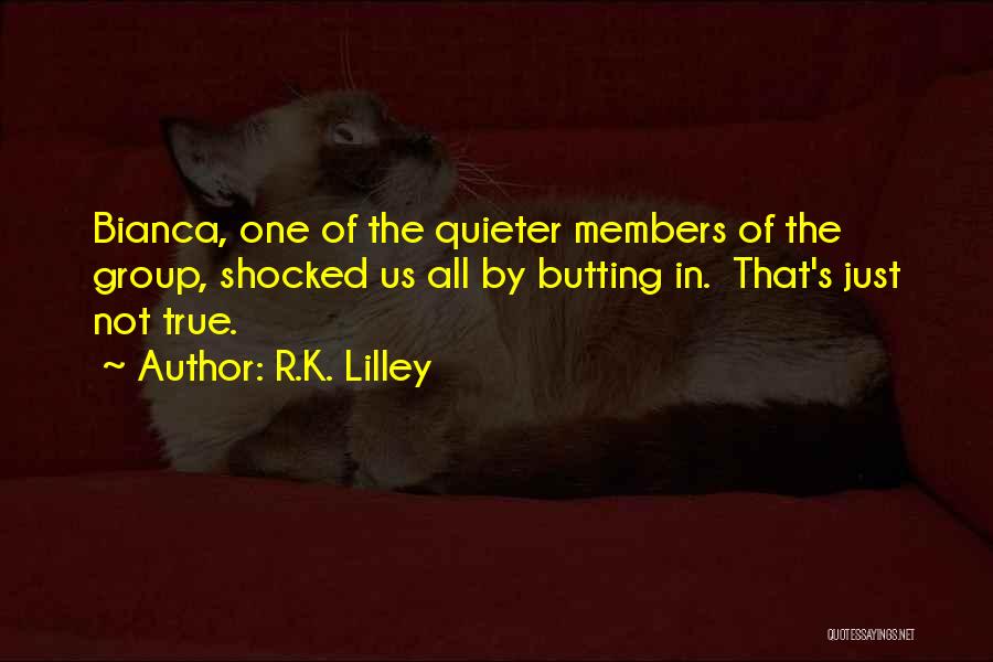 Butting Out Quotes By R.K. Lilley