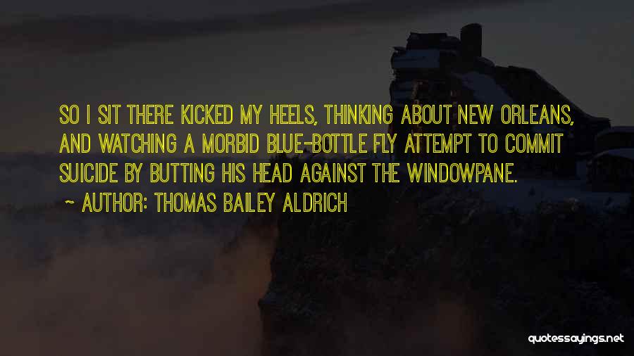 Butting Out Quotes By Thomas Bailey Aldrich