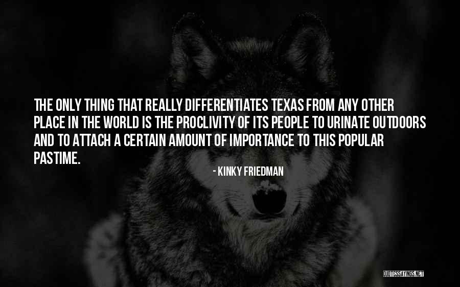 Buttinger Testing Quotes By Kinky Friedman Buttinger Testing Quotes By Kinky Friedman