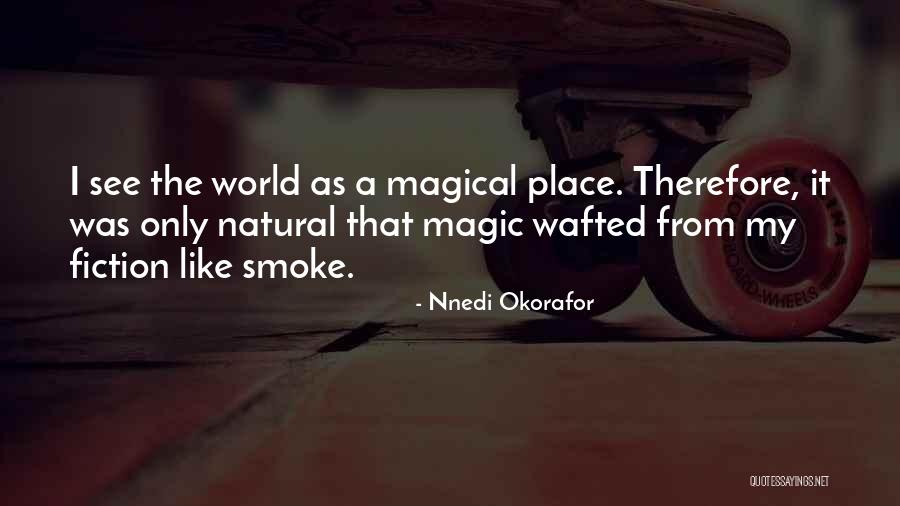 Buttke Family Quotes By Nnedi Okorafor Buttke Family Quotes By Nnedi Okorafor