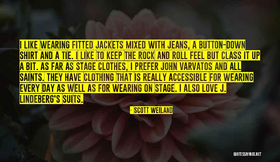 Button Love Quotes By Scott Weiland