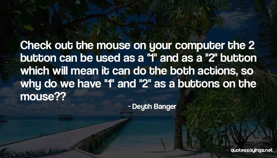 Button2 Quotes By Deyth Banger Button2 Quotes By Deyth Banger