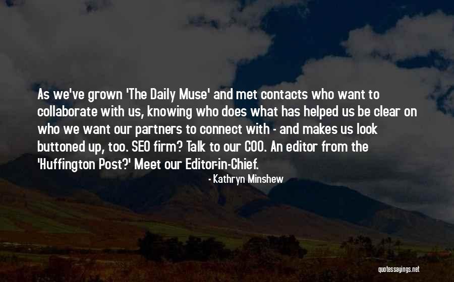 Buttoned Up Quotes By Kathryn Minshew Buttoned Up Quotes By Kathryn Minshew