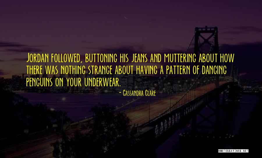 Buttoning Quotes By Cassandra Clare Buttoning Quotes By Cassandra Clare