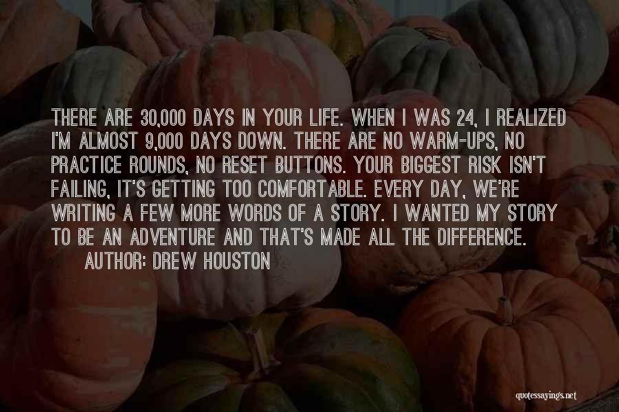 Buttons And Life Quotes By Drew Houston