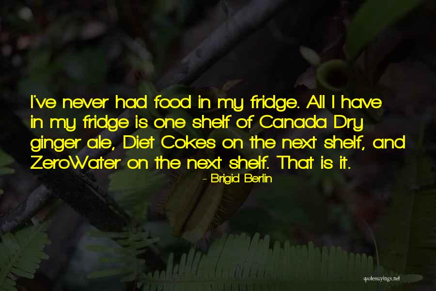 Buttram Hawkins Quotes By Brigid Berlin Buttram Hawkins Quotes By Brigid Berlin
