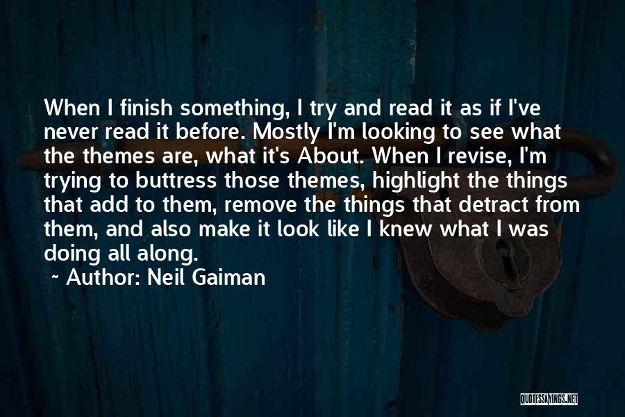 Buttress Quotes By Neil Gaiman