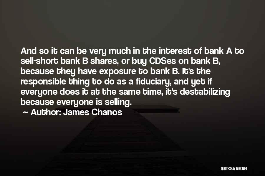 Buttressing Periosteal Quotes By James Chanos