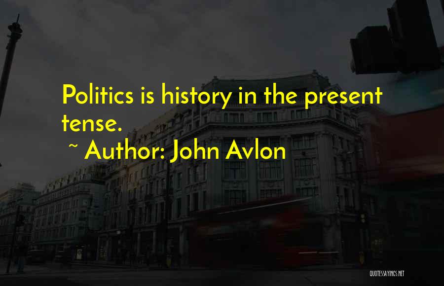 Buttressing Periosteal Quotes By John Avlon