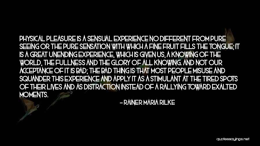 Butuc Spate Quotes By Rainer Maria Rilke Butuc Spate Quotes By Rainer Maria Rilke