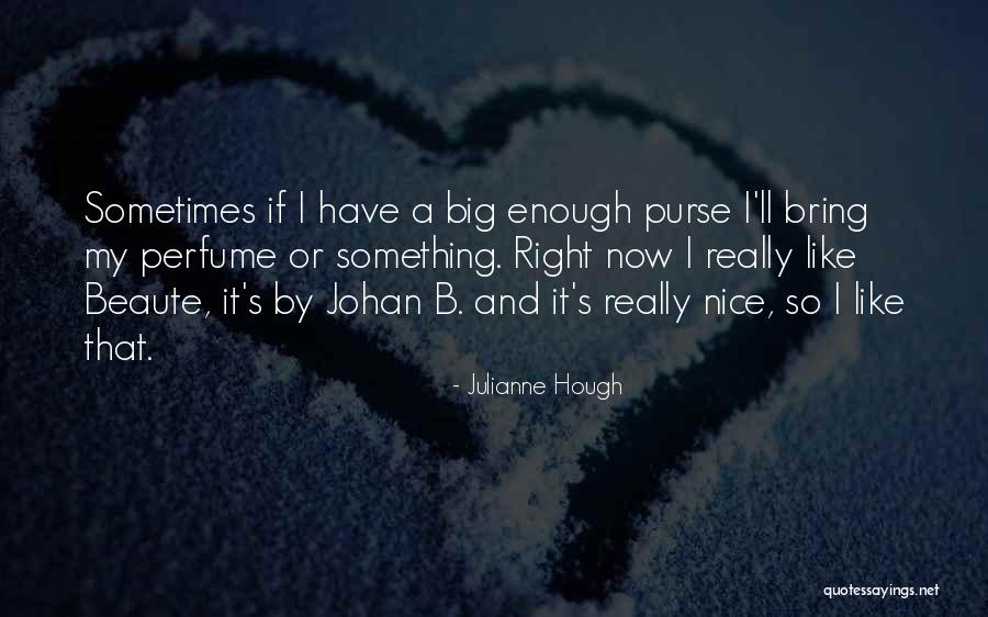 Butusov Krilia Quotes By Julianne Hough Butusov Krilia Quotes By Julianne Hough