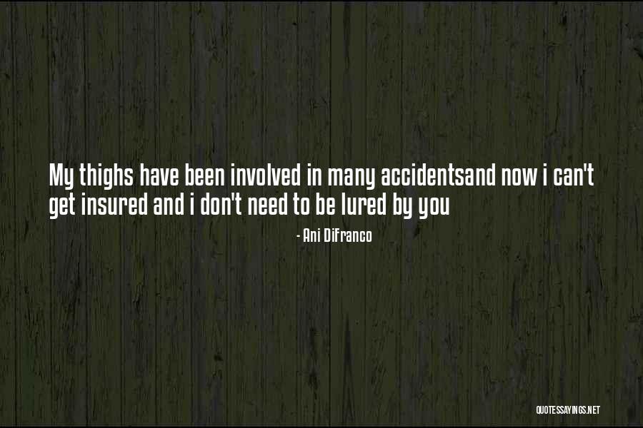 Butzke Fence Quotes By Ani DiFranco Butzke Fence Quotes By Ani DiFranco