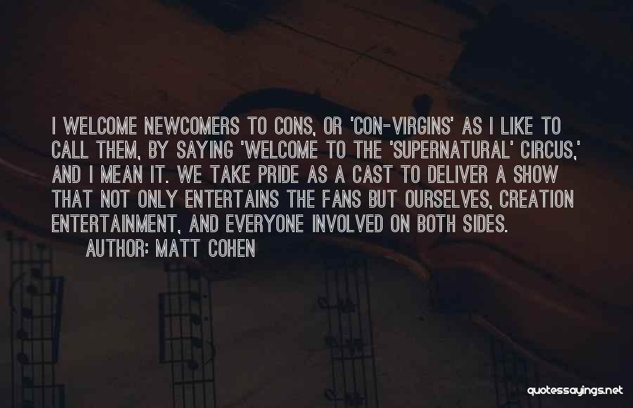 Buvik Cg Quotes By Matt Cohen
