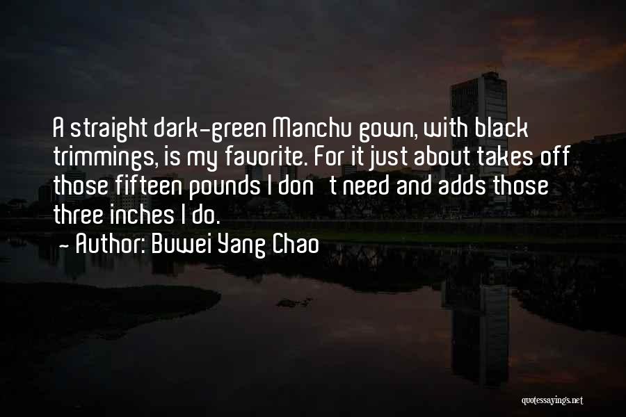 Buwei Yang Chao Quotes 941558