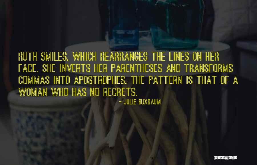 Buxbaum Quotes By Julie Buxbaum Buxbaum Quotes By Julie Buxbaum