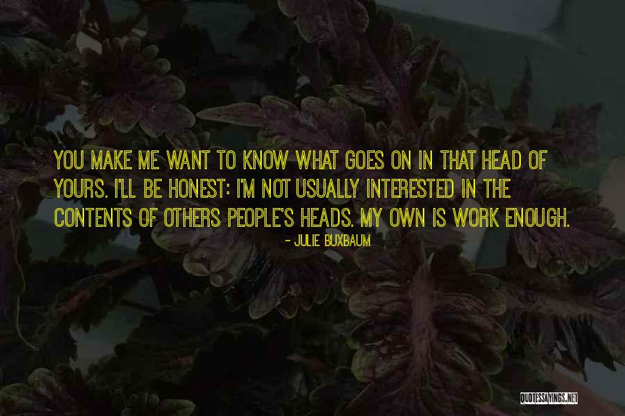 Buxbaum Quotes By Julie Buxbaum Buxbaum Quotes By Julie Buxbaum
