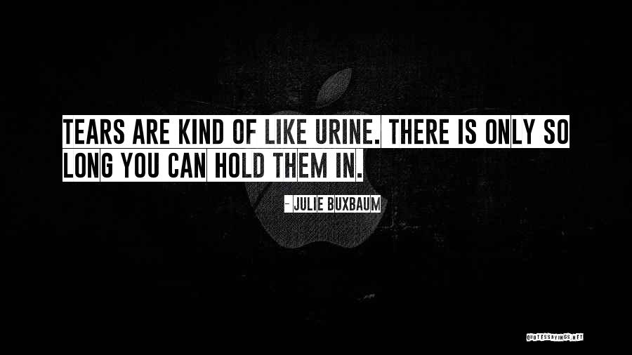 Buxbaum Quotes By Julie Buxbaum Buxbaum Quotes By Julie Buxbaum