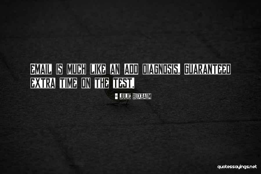 Buxbaum Quotes By Julie Buxbaum Buxbaum Quotes By Julie Buxbaum