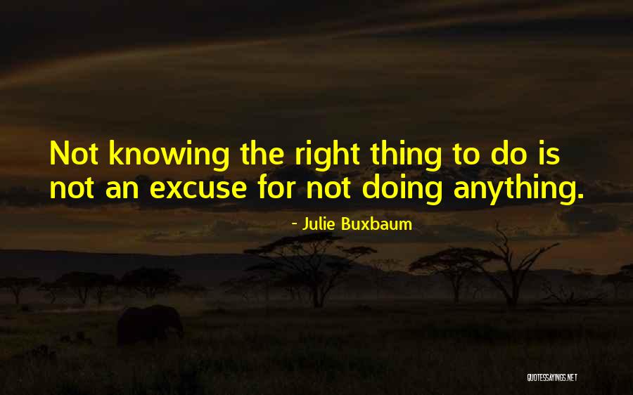 Buxbaum Quotes By Julie Buxbaum Buxbaum Quotes By Julie Buxbaum