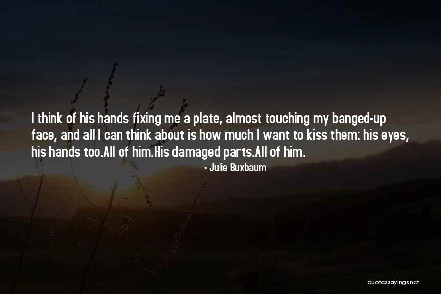 Buxbaum Quotes By Julie Buxbaum Buxbaum Quotes By Julie Buxbaum