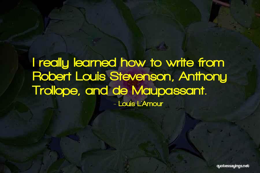 Buxted School Quotes By Louis L'Amour Buxted School Quotes By Louis L'Amour