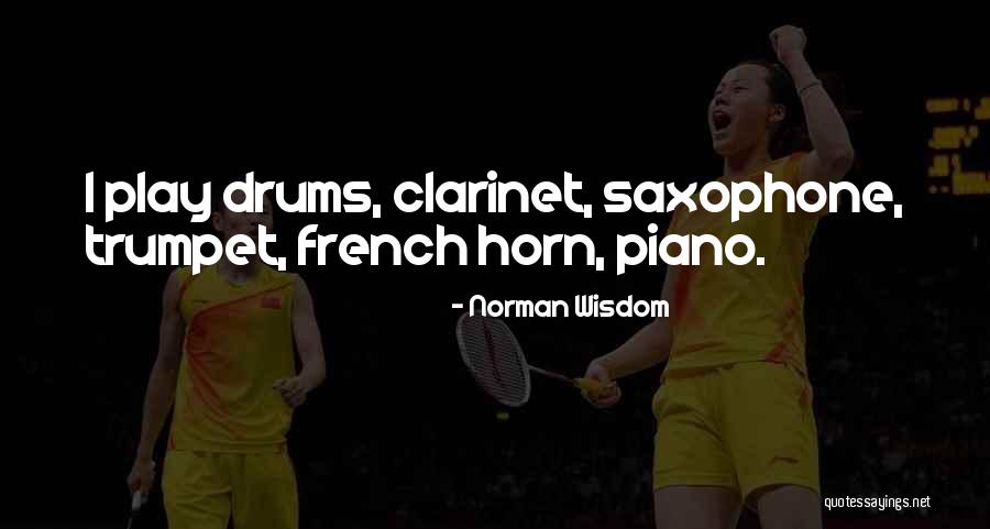 Buxted School Quotes By Norman Wisdom Buxted School Quotes By Norman Wisdom