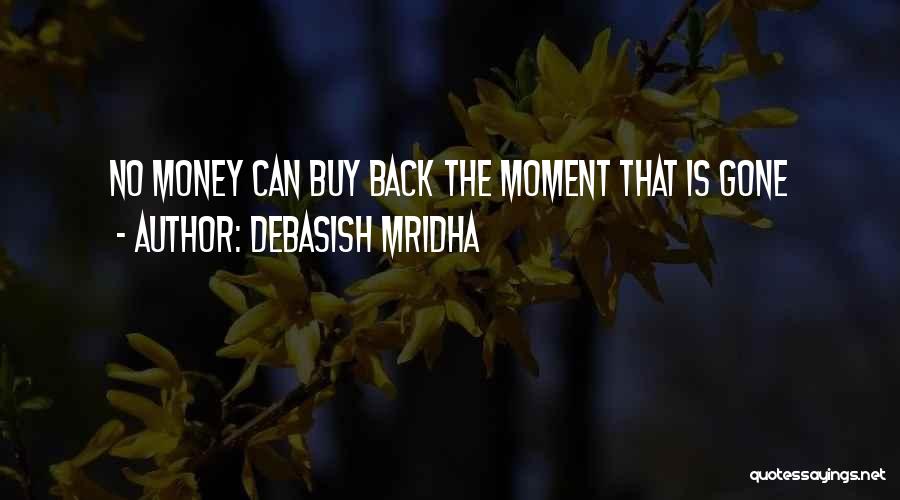 Buy Back Quotes By Debasish Mridha