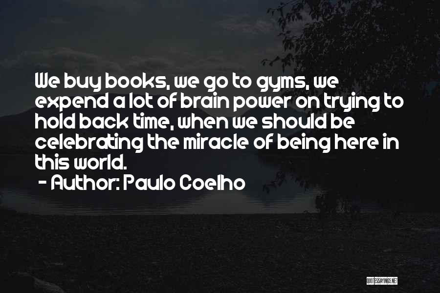 Buy Back Quotes By Paulo Coelho