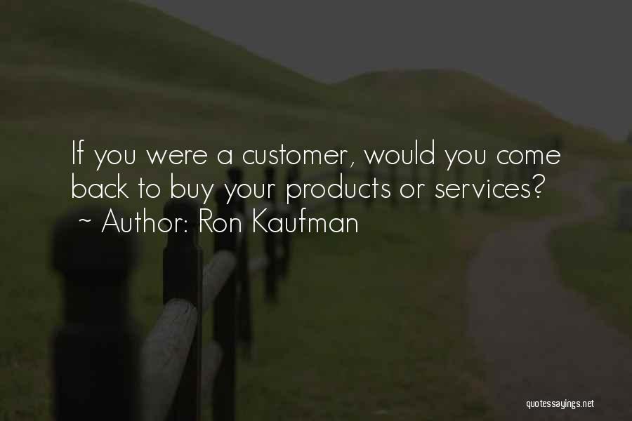 Buy Back Quotes By Ron Kaufman