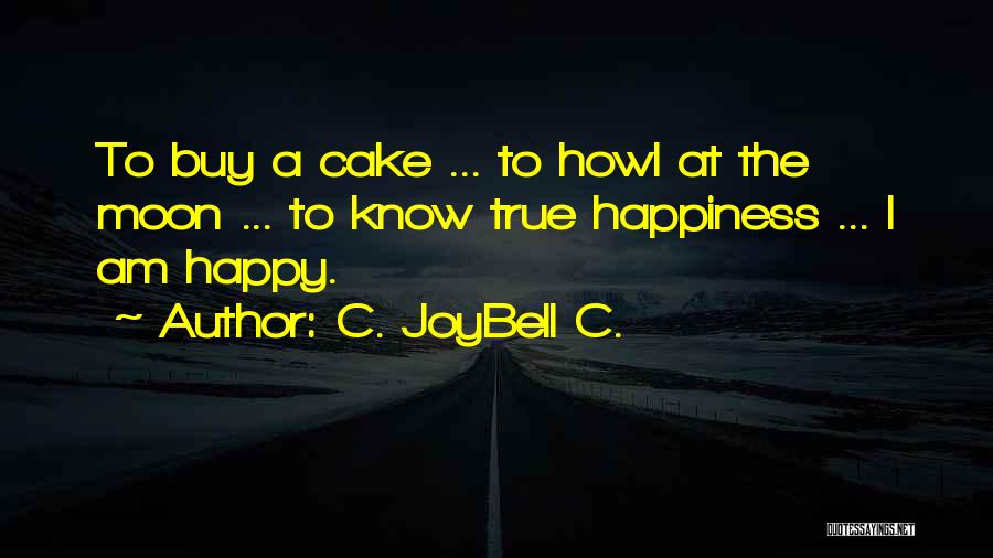 Buy Happiness Quotes By C. JoyBell C.