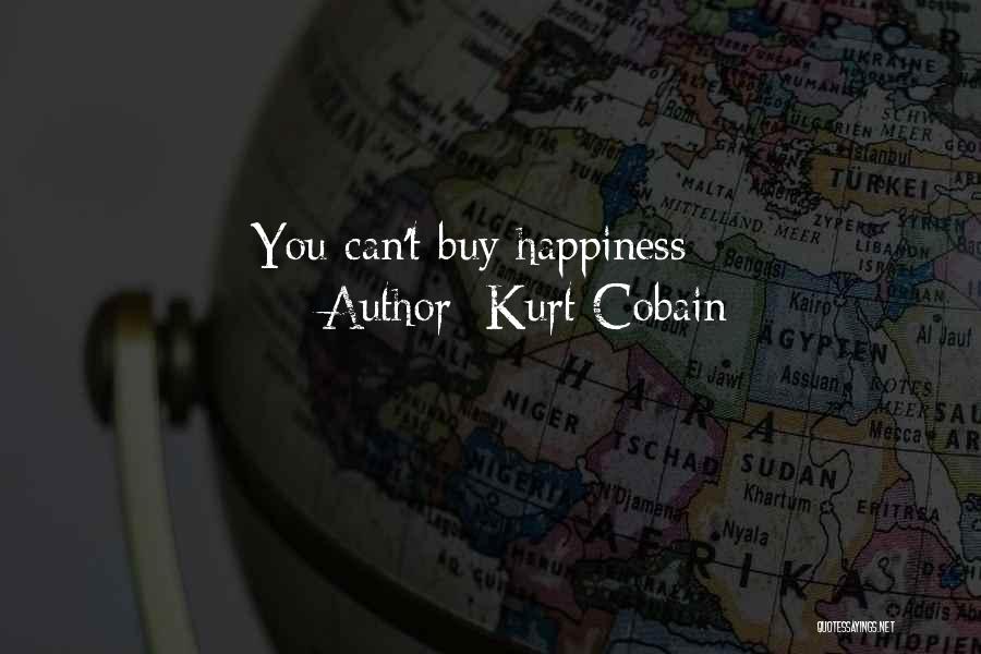 Buy Happiness Quotes By Kurt Cobain