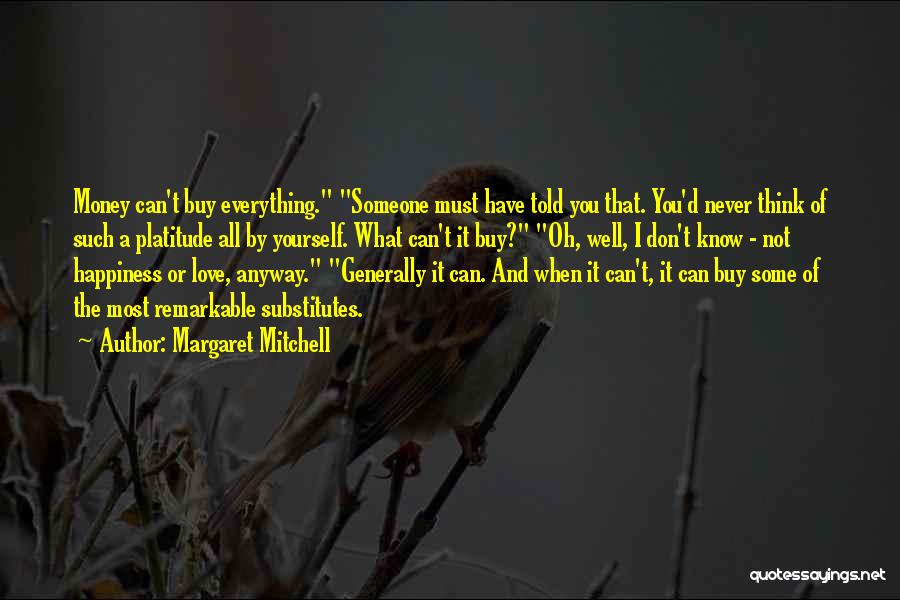 Buy Happiness Quotes By Margaret Mitchell