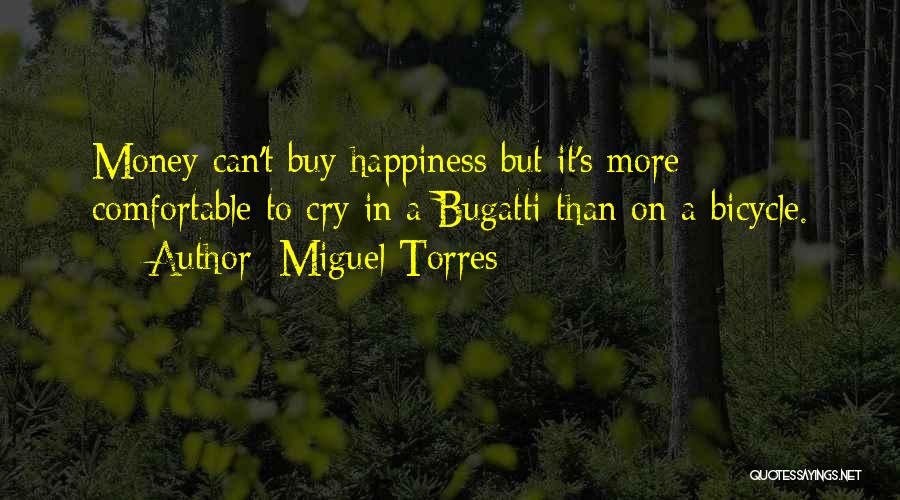 Buy Happiness Quotes By Miguel Torres