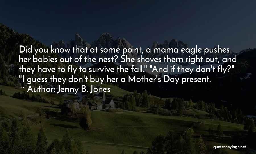 Buy Nothing Day Quotes By Jenny B. Jones